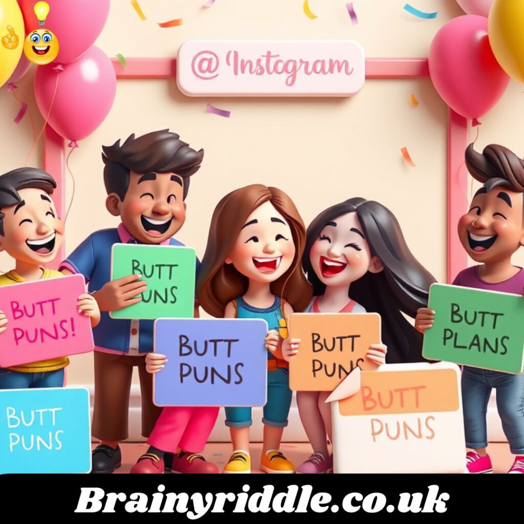 Butt Puns for Instagram