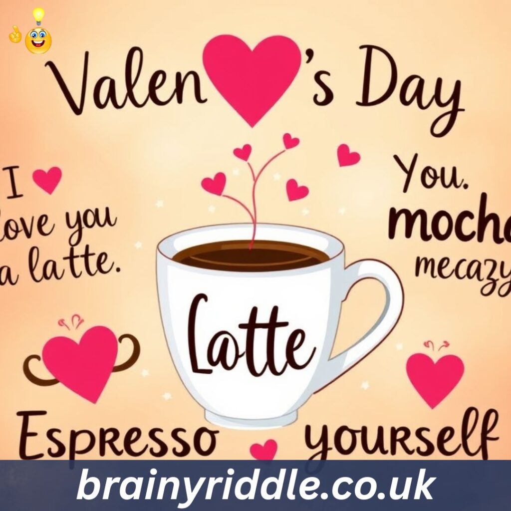 Clever Coffee Wordplay for Valentine's Day