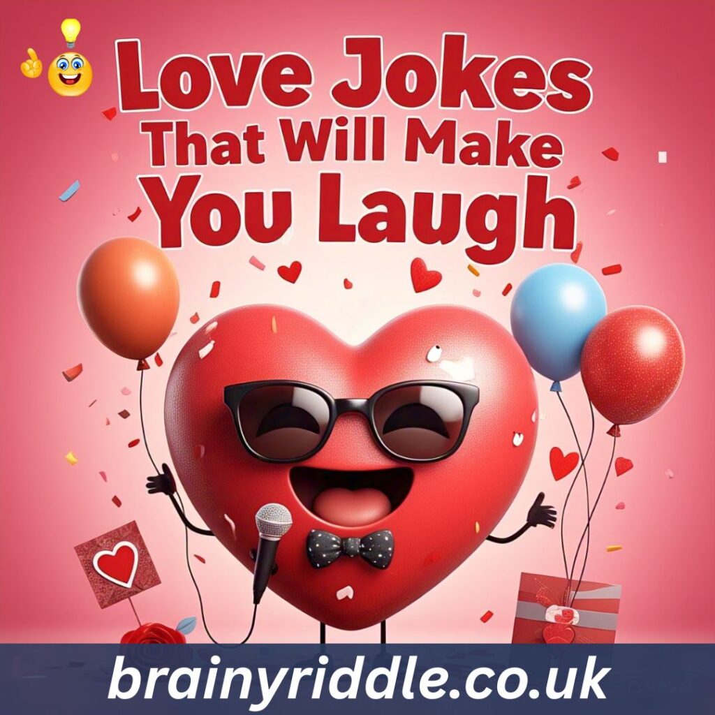 Love Jokes That Will Make You Laugh
