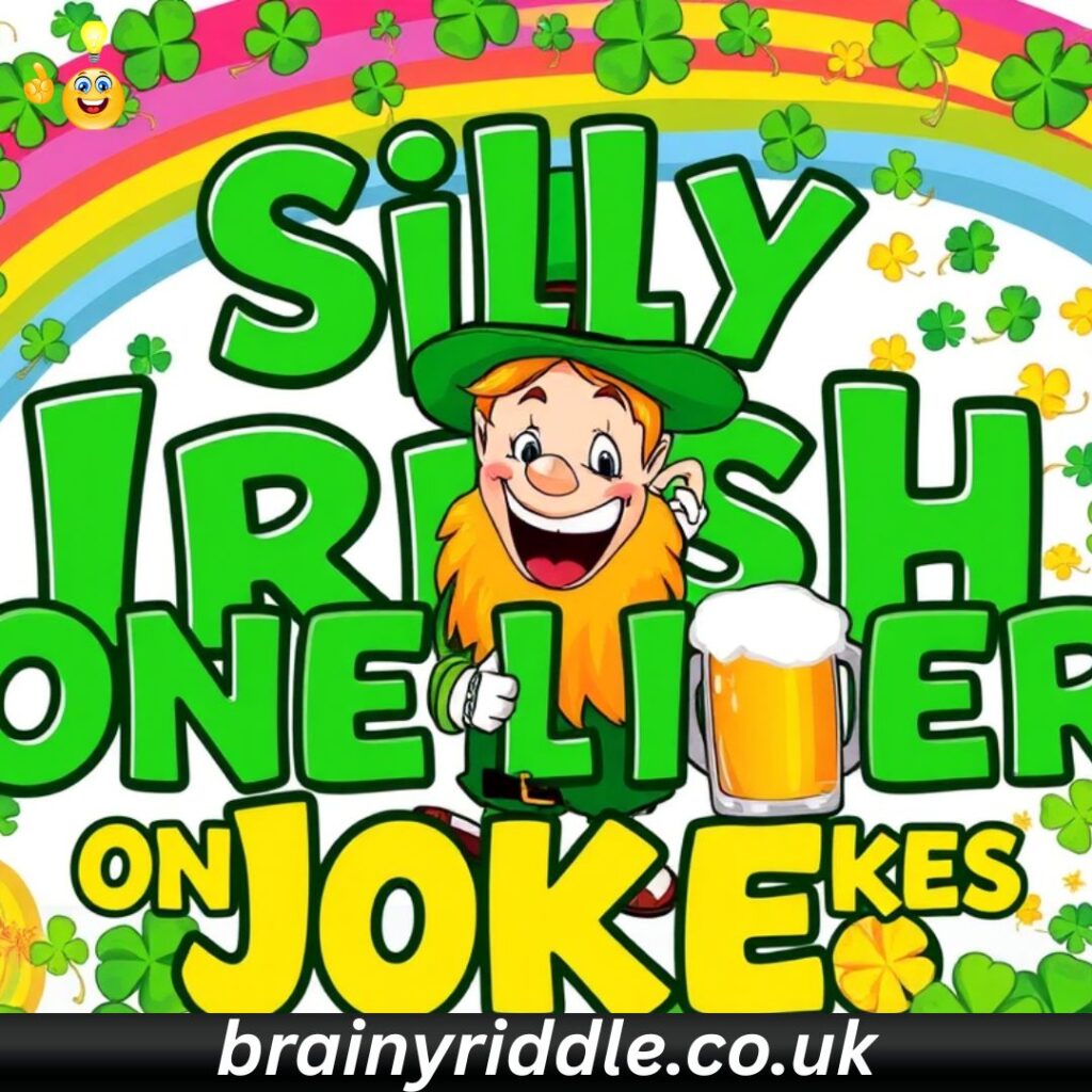 Silly Irish One Liner Jokes