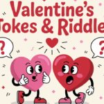 Valentines Jokes And Riddles for Heartfelt Laughter