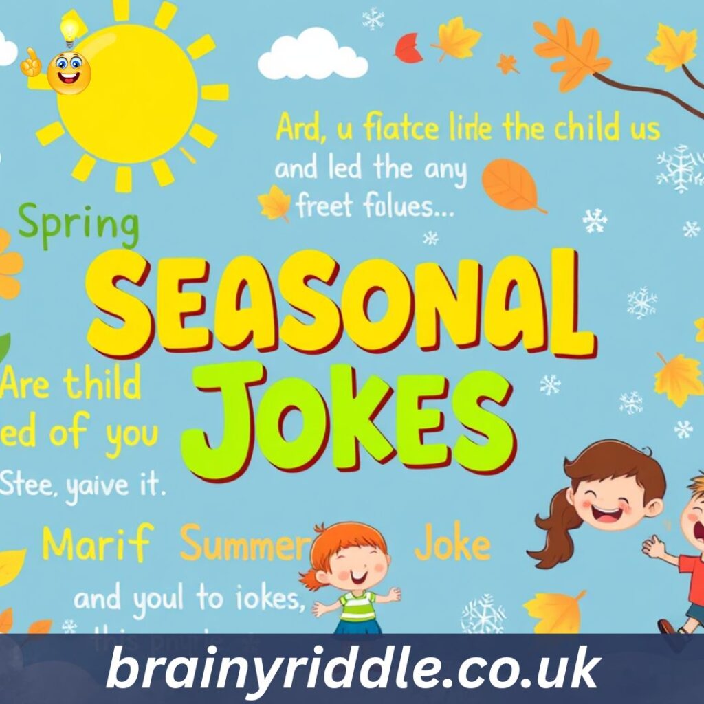 🌟 Seasonal Jokes for Kids