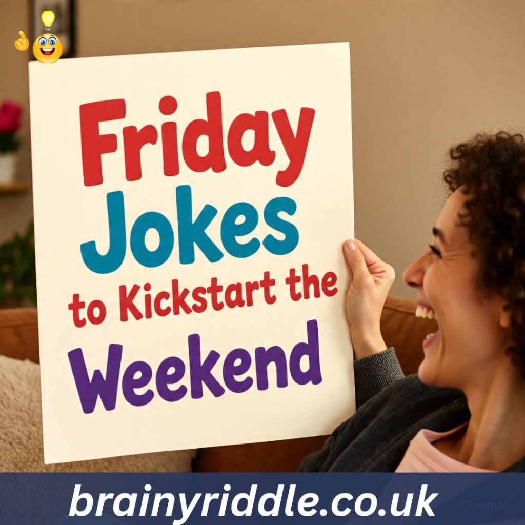 Friday Jokes to Kickstart the Weekend