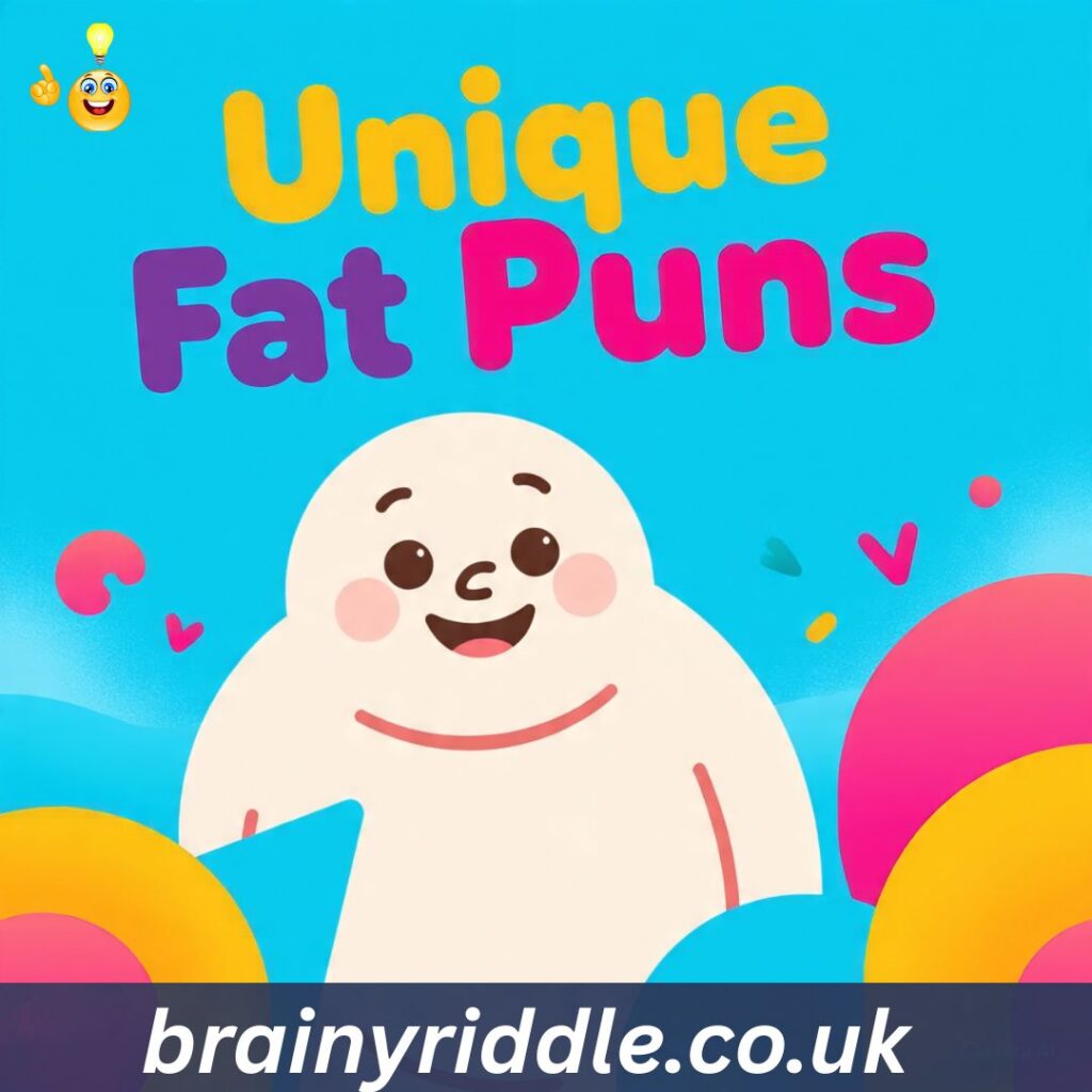 Unique Fat Puns for Creative Projects