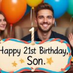 21st Birthday Wishes for Son: Celebrate His Big Day in Style!