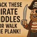 Crack These Pirate Riddles or Walk the Plank!