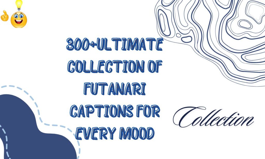 300+Ultimate Collection of Futanari Captions for Every Mood