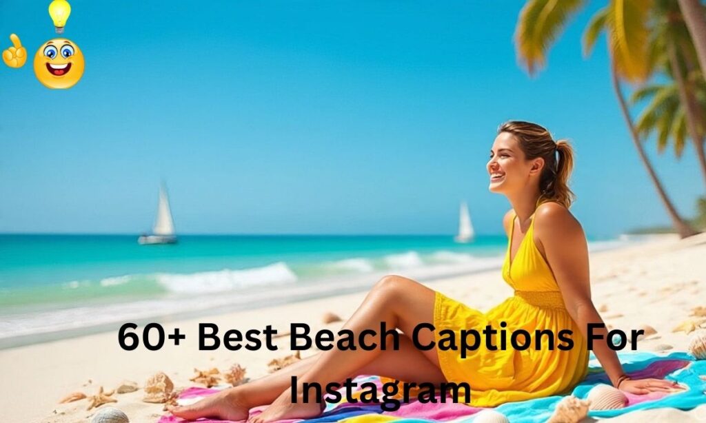 600+ Best Beach Captions For Instagram